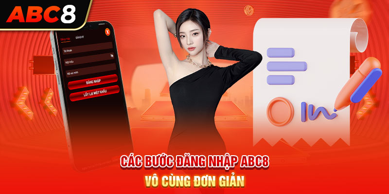 Các bước đăng nhập ABC8 vô cùng đơn giản