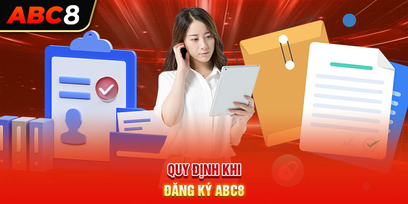 Quy định khi đăng ký ABC8