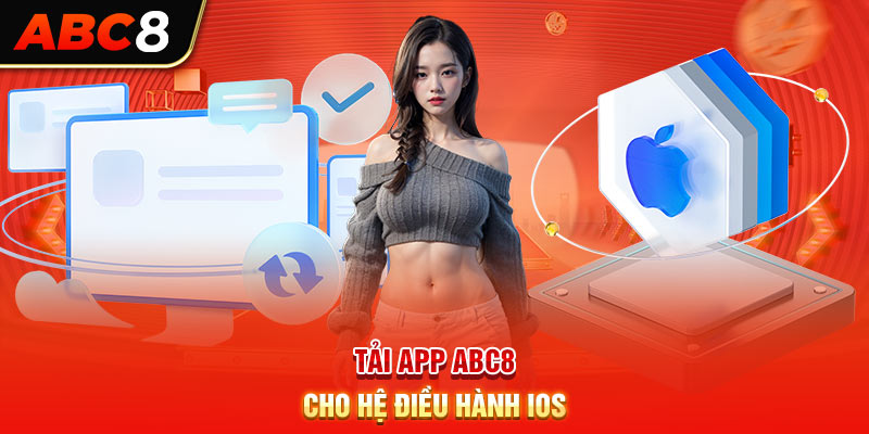 Tải app ABC8 cho hệ điều hành IOS