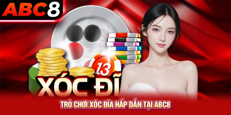 Trò chơi xóc đĩa hấp dẫn tại ABC8