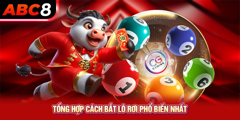 Tổng hợp cách bắt lô rơi phổ biến nhất